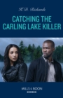 Image for Catching the Carling Lake Killer : 6