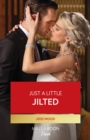 Image for Just a Little Jilted : 1