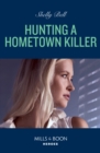 Image for Hunting a Hometown Killer