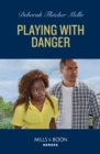 Image for Playing With Danger : 1