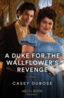 Image for A Duke for the Wallflower&#39;s Revenge