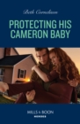 Image for Protecting His Cameron Baby