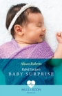 Image for Rebel Doctor&#39;s Baby Surprise