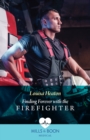 Image for Finding forever with the firefighter