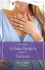 Image for A fake bride&#39;s guide to forever