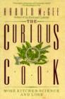 Image for The Curious Cook : More Kitchen Science and Lore