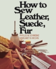 Image for How to Sew Leather, Suede, Fur