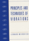 Image for Principles and Techniques of Vibrations