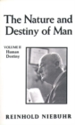 Image for Nature and Destiny of Man, The Vol. II