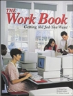 Image for The Work Book: Getting the Job You Want