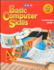 Image for Basic Computer Skills Level 1 Practice Book