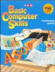 Image for Basic Computer Skills Level 3 Practice Book