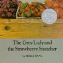 Image for The Grey Lady and the Strawberry Snatcher