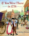 Image for If You Were There in 1776