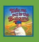 Image for Take ME out to the Ballgame
