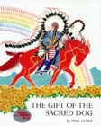 Image for The Gift of the Sacred Dog : Story and Illustrations