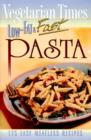 Image for Vegetarian Times low-fat &amp; fast pasta