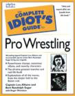 Image for The Complete Idiot&#39;s Guide to Pro-Wrestling
