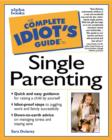 Image for The Complete Idiot&#39;s Guide to Single Parenting