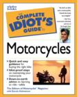 Image for The Complete Idiot&#39;s Guide to Motorcycles