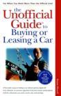 Image for The Unofficial Guide to Buying or Leasing a Car