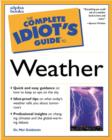 Image for The complete idiot&#39;s guide to weather