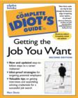 Image for The Complete Idiot&#39;s Guide to Getting the Job You Want