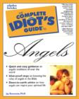 Image for The complete idiot&#39;s guide to angels