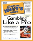 Image for The Complete Idiot&#39;s Guide to Gambling Like a Pro
