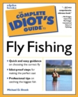Image for The complete idiot&#39;s guide to fly fishing