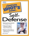 Image for The complete idiot&#39;s guide to self-defense