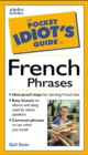 Image for The Pocket Idiot&#39;s Guide to French Phrases