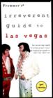 Image for Frommer&#39;s(R) Irreverent Guide to Las Vegas