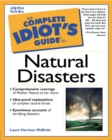 Image for The Complete Idiot&#39;s Guide to Natural Disasters