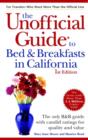 Image for The Unofficial Guide to Bed and Breakfasts in California