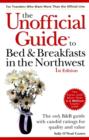 Image for The Unofficial Guide&amp;reg; to Bed &amp; Breakfasts in the Northwest