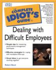 Image for The Complete Idiot&#39;s Guide to Handling Difficult Employees