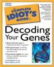Image for The Complete Idiot&#39;s Guide to Decoding Your Genes