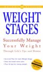 Image for Weight Watchers Weight Stages : Successfully Manage Your Weight Through Life&#39;s Ups and Downs