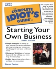 Image for The Complete Idiot&#39;s Guide to Starting Your Own Business