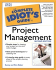 Image for The complete idiot&#39;s guide to project management