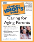 Image for Complete Idiot&#39;s Guide to Caring for Aging Parents