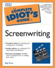 Image for The complete idiot&#39;s guide to screenwriting