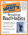 Image for The complete idiot&#39;s guide to breaking bad habits