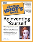 Image for The Complete Idiot&#39;s Guide to Reinventing Yourself
