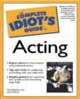 Image for Complete Idiot&#39;s Guide to Acting
