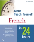 Image for Alpha teach yourself French in 24 hours