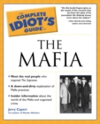 Image for The complete idiot&#39;s guide to the Mafia