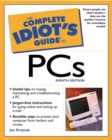 Image for The complete idiot&#39;s guide to PCs