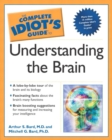 Image for The Complete Idiot&#39;s Guide to Understanding the Brain